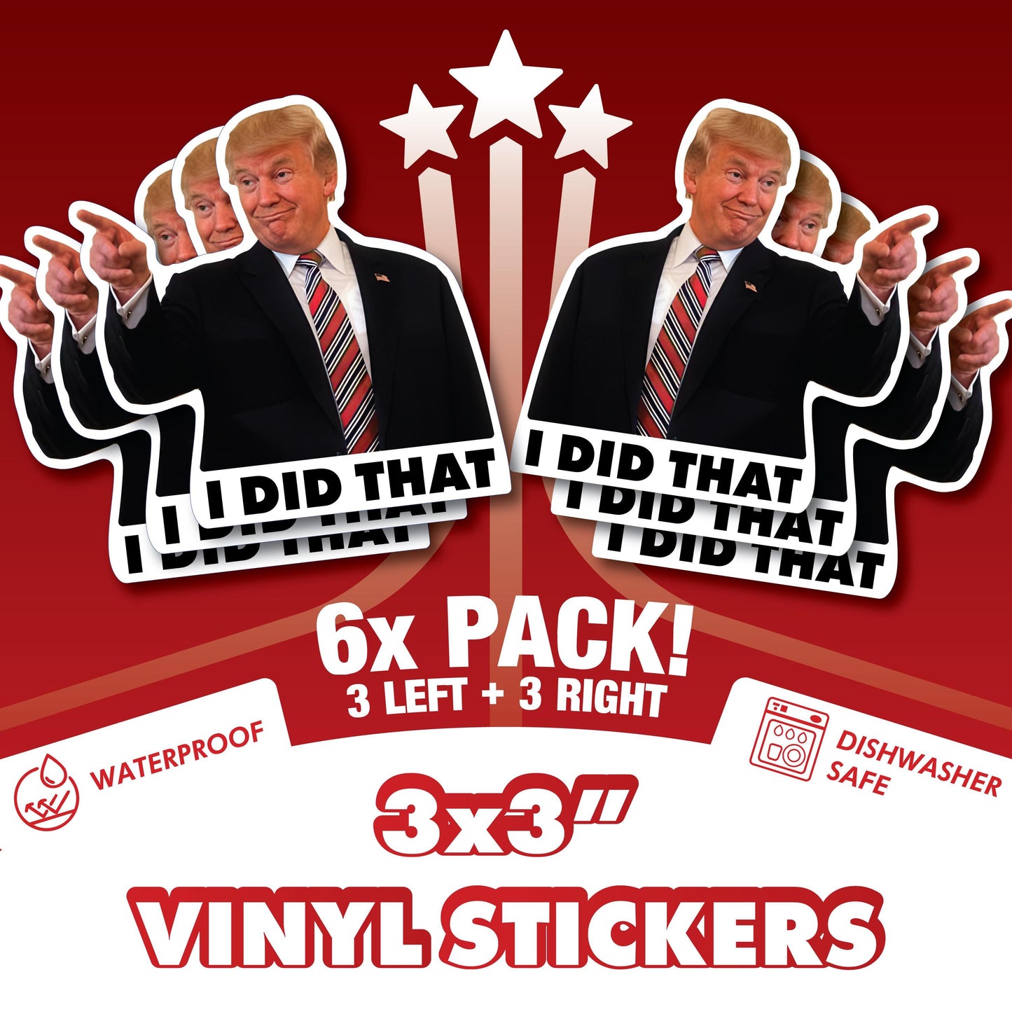 Trump I Did That Sticker - Waterproof and Scratch Resistant - Funny Meme Decals for Laptops & Water Bottles