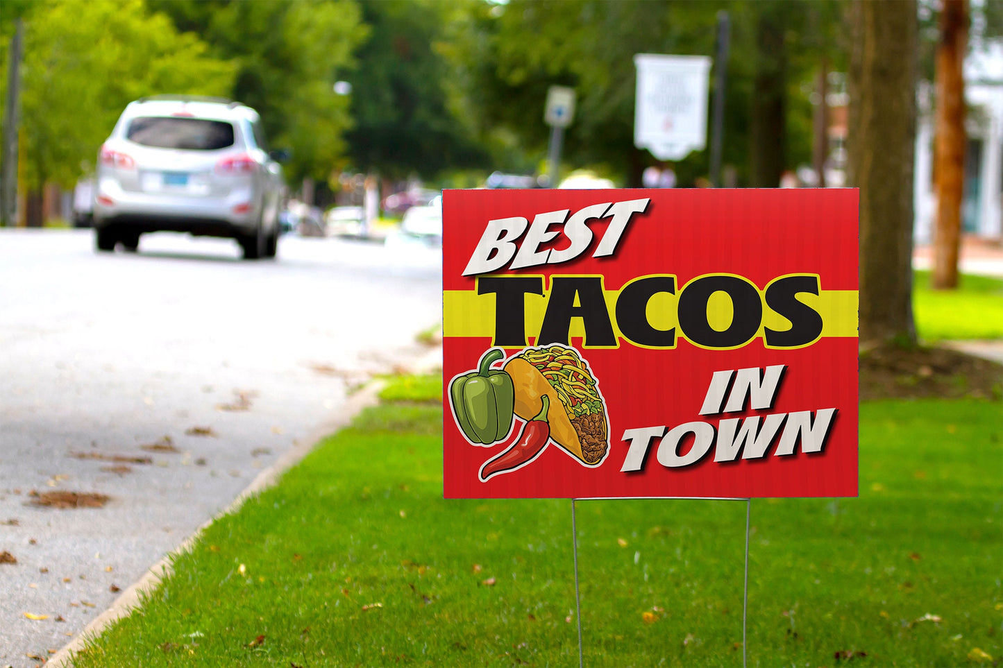 Best Tacos in Town YARD SIGN 24in x 18in Double Sided