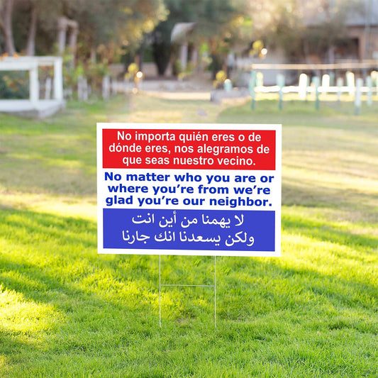 Welcome Your Neighbors Yard Sign, 2-Sided,  No Matter where you are from, Protest Sign, Social Justice  with Stake