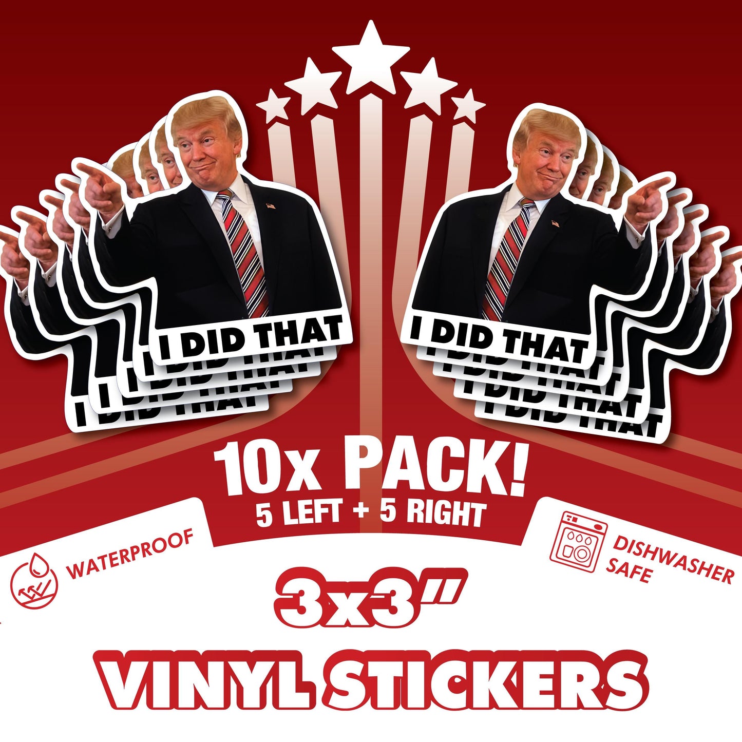 Trump I Did That Sticker - Waterproof and Scratch Resistant - Funny Meme Decals for Laptops & Water Bottles
