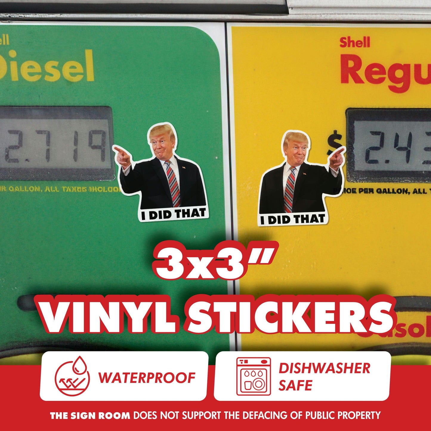 Trump I Did That Sticker - Waterproof and Scratch Resistant - Funny Meme Decals for Laptops & Water Bottles